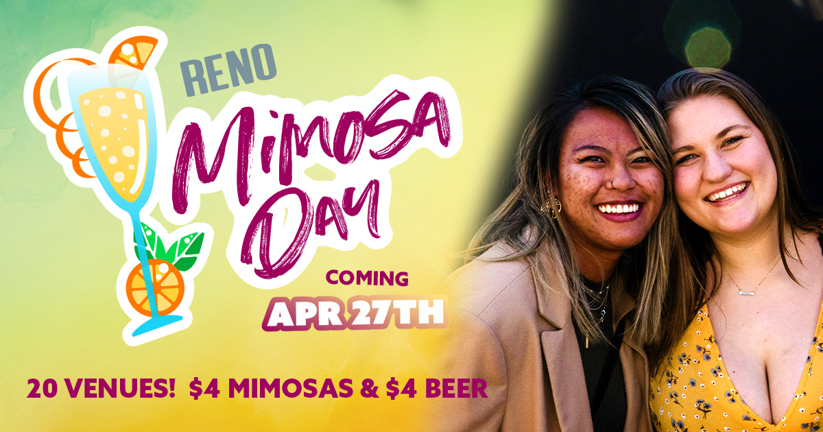 crawlreno's tweet photo. The Mimosa Day Crawl is in just a few days! Coming April 27th this is your chance at $4 mimosa specials all over downtown Reno. Click here for more info: https://t.co/znjjkmaNRy https://t.co/FVNwQSLy7X