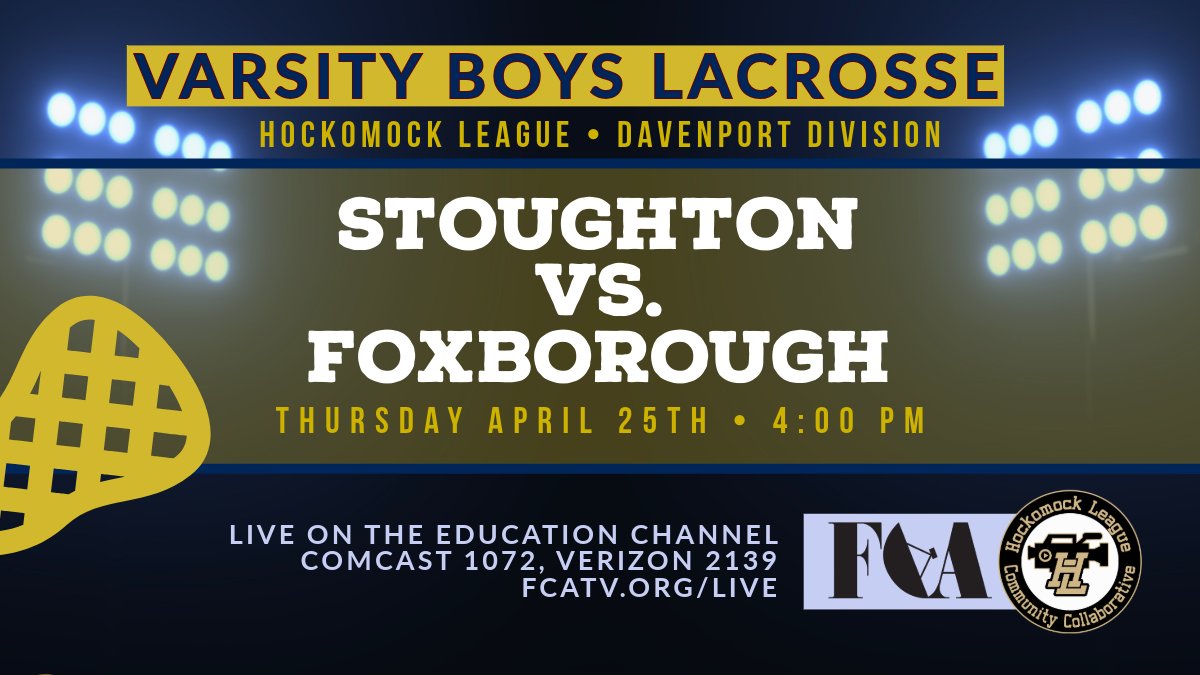 Join us Thursday for Live coverage of Varsity Boys LAX on the Education Channel 📺 Comcast 1072, Verizon 2139, fcatv.org/live @FoxboroWarrior #CommunityMedia 
@StoughtonMedia @BlackKnights_AD