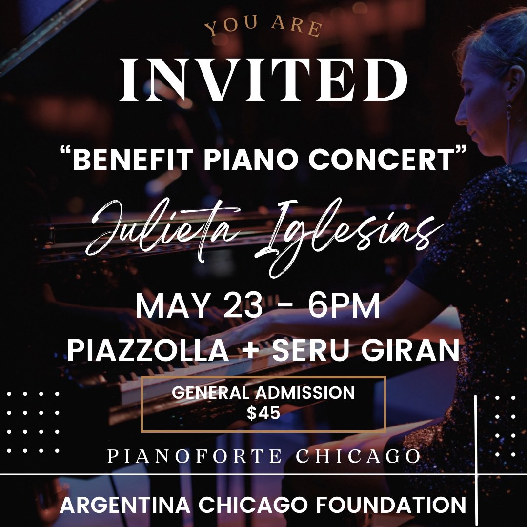 argentinachicag's tweet photo. Tickets are selling fast! 🎟️ Get yours today!!! Don’t miss the opportunity to hear Julieta Iglesias play in Chicago.
“Benefit Piano Concert”
Piazzolla + Serú 
May 23 🎶 6pm
PianoForte Chicago 🎹 

https://t.co/GJgeSUegKO

#benefitpianoconcert #julietaiglesiaspiano #helptohelp https://t.co/NMh1dPPwCG