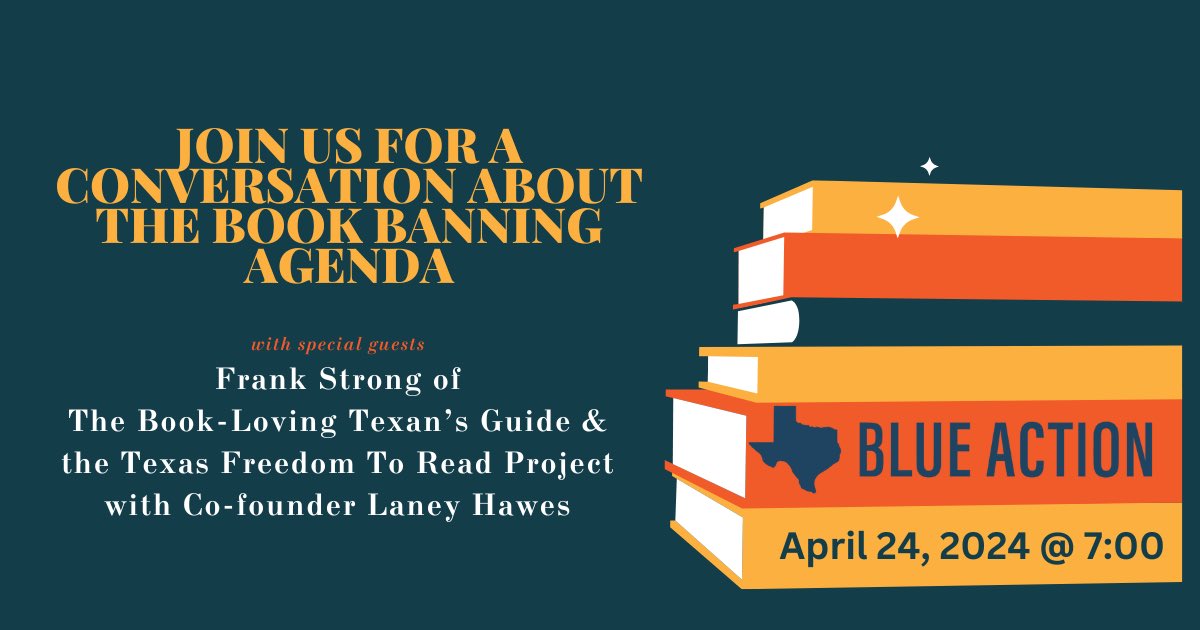 Join us tomorrow night for a discussion about the state of book banning in Texas with @frankstrong & @LaneyHawes of the @TXFreedomRead Project. Sign up : mobilize.us/blueactiondems…