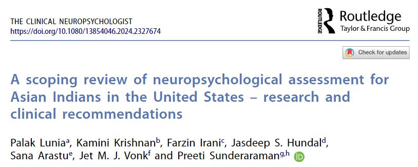JetMJVonk's tweet image. Our new paper in The Clinical Neuropsychologist led by Dr. @palak_lunia explored available neuropsych tests for Asian Indians in US, highlighting a critical need for culturally tailored assessments. We offer practical clinical advice &amp;amp; research directions. tandfonline.com/eprint/ZANJQWU…