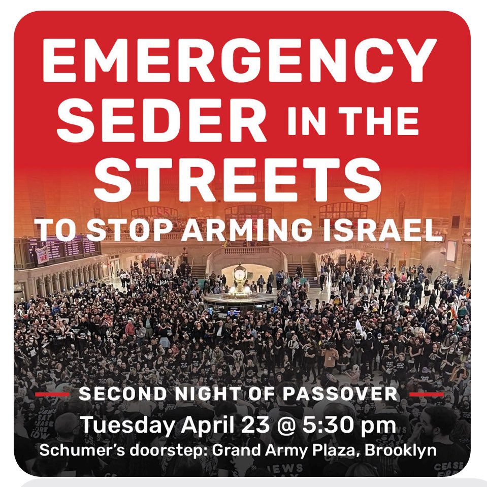 datainput's tweet image. 2/
Speech continues.

EMERGENCY SEDER IN THE STREETS
TO STOP ARMING ISRAEL
Second Night of Passover
Schumer's doorstep 
Grand Army Plaza, Brooklyn, NYC
Tuesday April 23, 2024.
@SenSchumer @jvpliveNY 

#CeasefireNOW #FoodNOW #SaveGaza #FreePalestine #nyc