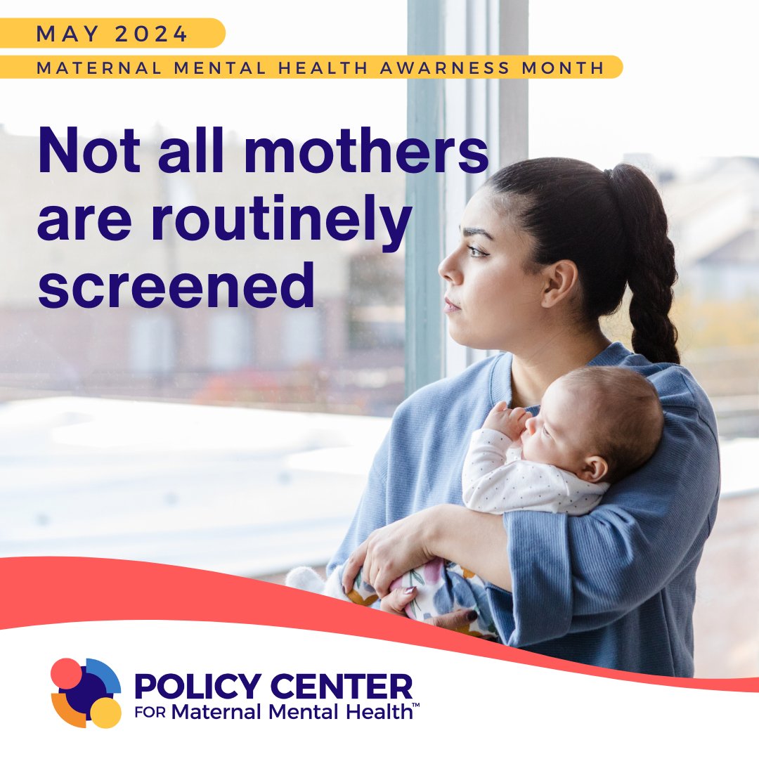 Not all mothers are routinely screened for #maternalmentalhealth disorders. This is why we need policies that mandate routine screening in pregnancy and postpartum. #MMHMonth #MMHAwarenessWeek