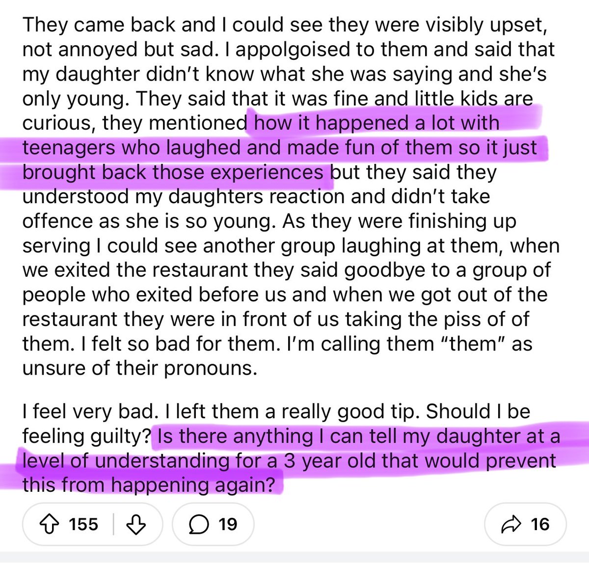 Ugh let’s unpack this one. A THREE YEAR OLD calls a man a man. The man (a server!) proceeds to tr&uma dump on the family about how their 3yos comments brought back memories of being laughed at by teenagers 🤡 Now the parent wants to know how to gasl!ght their 3yo into not