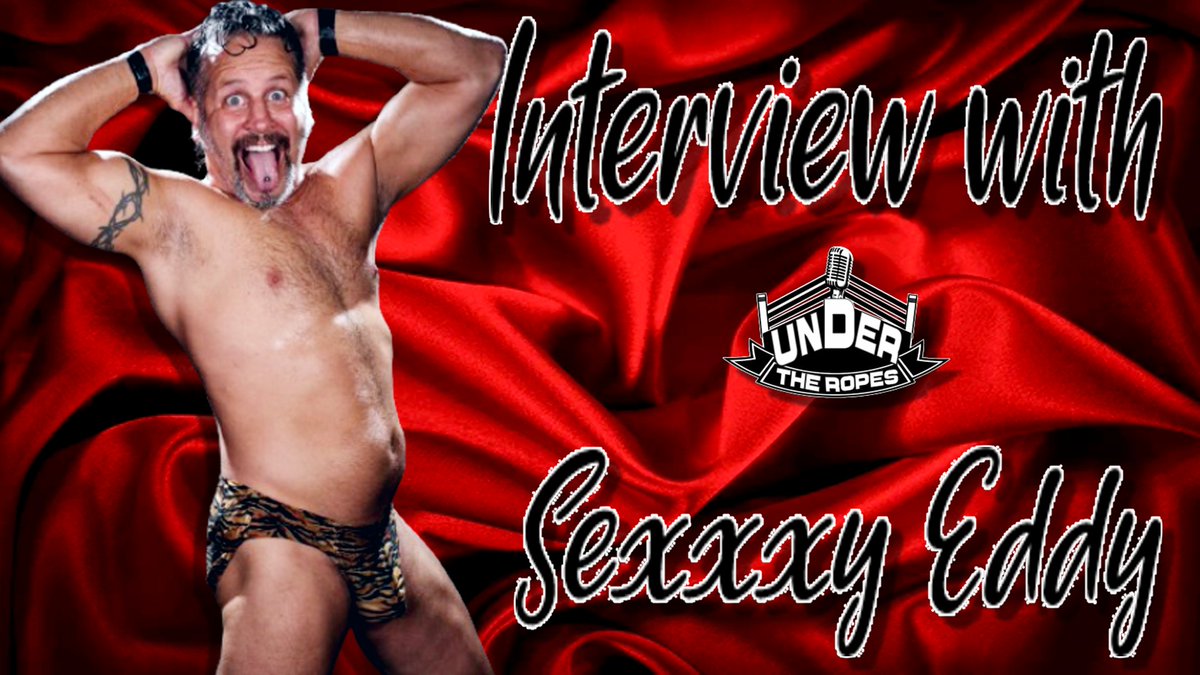 🚨Under The Ropes🚨 🎙️4/30 8:00PM EST Time ⏩Youtube, Twitch, Periscope, Facebook Episode 245 - 'Interview with SeXXXy Eddy' 🔗: bitly.ws/jBrB Got Questions? Leave Them below #RT #UnderTheRopes #WrestlingCommunity #ProWrestling