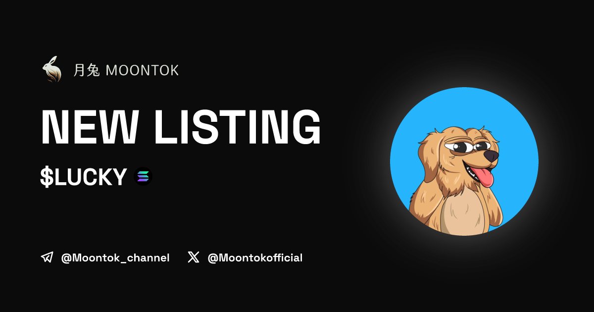 ⚡ 月兔雷霆 - Moontok Xpress

Lucky ($LUCKY)
moontok.io/coins/lucky-6

7QW1bErUqNiYFu9mEa5o6errmN5eckVDvtMbcbLf4vju

LIQ: $63,764 | MC: $131,160

#altcoin #memecoins <a href="/luckydogsol/">$LUCKY</a> <a href="/moontokofficial/">Moontok 月兔 🐇</a>