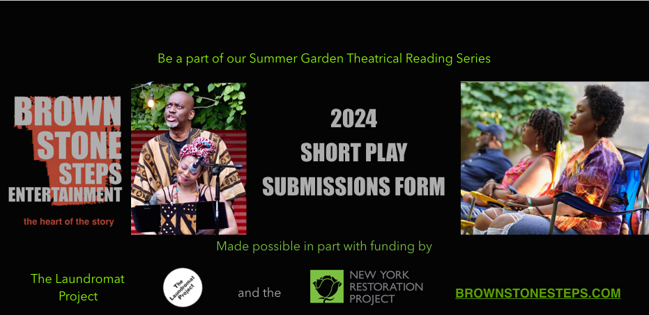 Looking for new playwrights for BSE's Summer Garden Theatrical Reading Series. To be considered, submit by May 3, 2024 at 5 P.M.
Submit today!
forms.gle/LXxTBhHnpjW8yF…
The Brownstone Steps Garden Reading Series
is made possible with funding by
<a href="/LaundromatProj/">The Laundromat Project</a>  and <a href="/NYRP/">New York Restoration Project</a>.