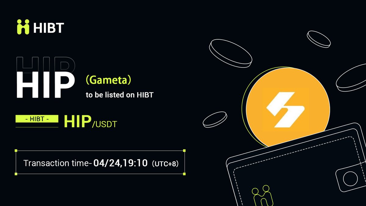 🚀 @Gameta_Official $HIP(Gameta) will soon be listed on #HIBT

🔥 Pair: HIP/USDT
💼 Network: BEP20

⏰ Trading: April 24, 2024, at 19:10 (UTC+8)
✍️ Details: support.hotscoin.co/hc/en-us/artic…

#Gameta #BTC #eth #eths #Crypto #Web3 #CryptoListing