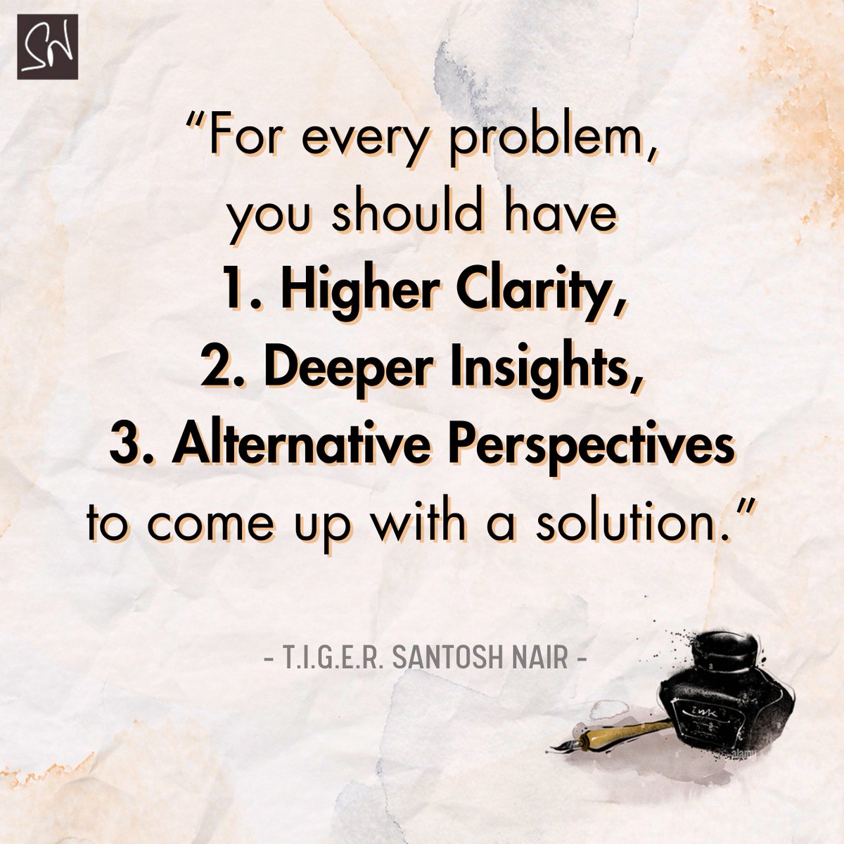IamSantoshNair's tweet image. For every problem, equip yourself with higher clarity, deeper insights, and alternative perspectives. This trio is your toolkit for crafting effective solutions. Ready to tackle challenges with a fresh approach? 🧠 #ProblemSolving #ClarityAndInsight #SNWISDOM