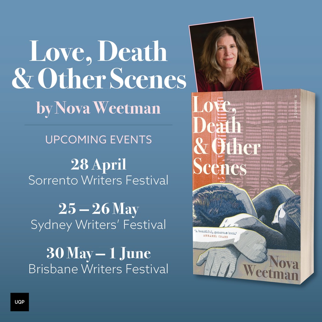 📙 Catch @NovaWeetman live and in-conversation at upcoming events, where she'll be discussing her latest book, 'Love, Death & Other Scenes'. 📆 Event tickets can be booked online with @SorrentoWritFes @BrisWritersFest @SydWritersFest. Learn more: bit.ly/3Dopm2O