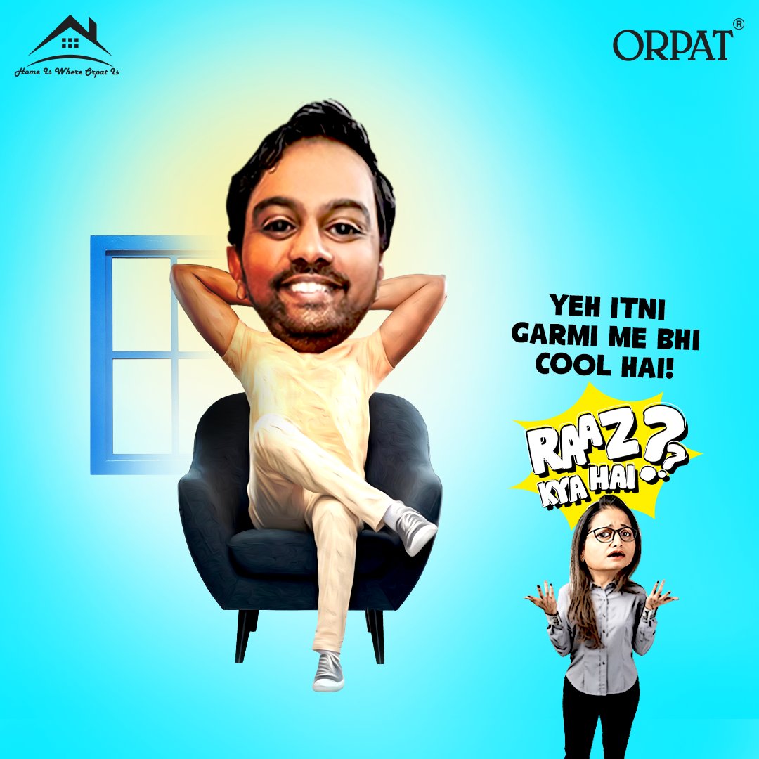 Itni garmi mein bhi itna cool? 😎🌡️ Ghar me chhupa #RaazKyaHai, reveal karo yaar! Kya aapko pata hai, 'COMMENT' karo! orpatgroup.com #Orpat #OrpatGroup