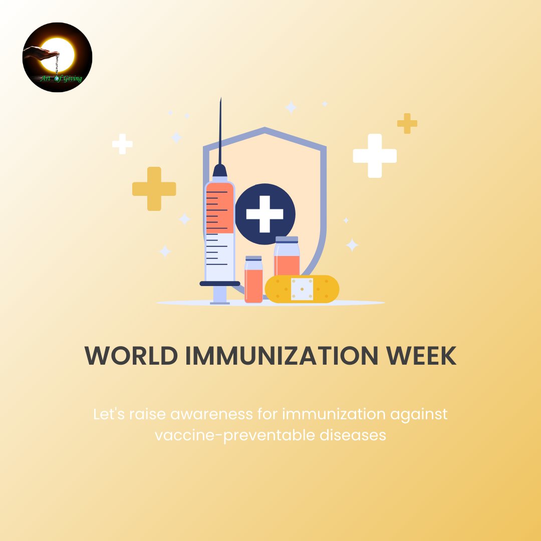 Let's protect our communities and save lives by ensuring access to immunization. Vaccines are vital tools in preventing diseases and promoting global health. Together, let's raise awareness and support immunization efforts worldwide. Happy World Immunization Week from Art of