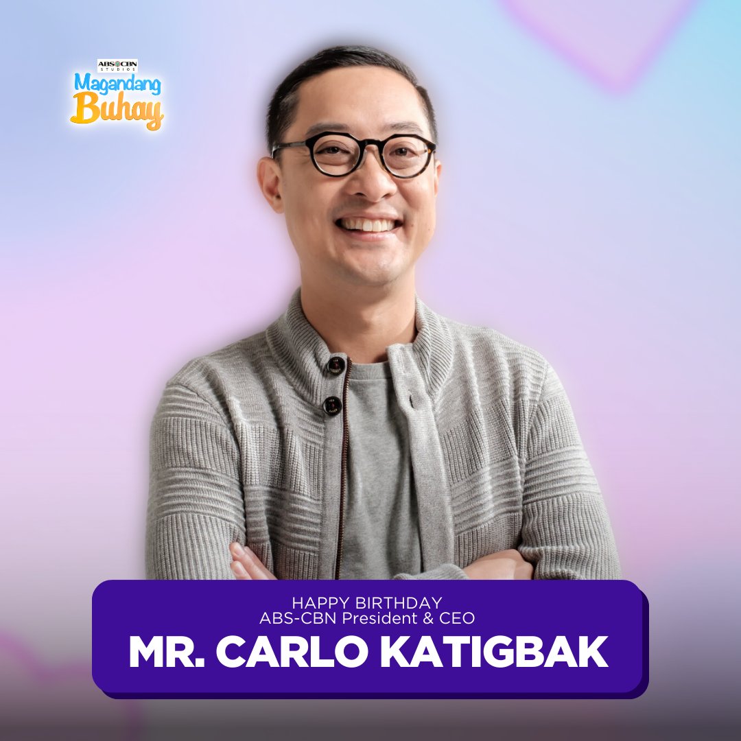 Happy Birthday, Mr. Carlo Katigbak! 🎉🥰 Wishing you a Magandang Buhay filled with love and joy! 💖