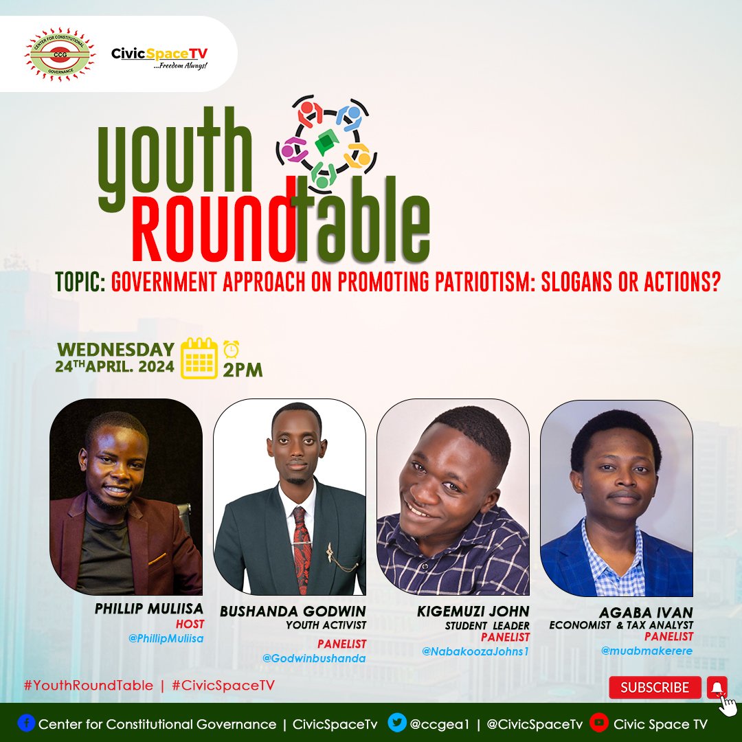 ' @GovUganda approach on promoting patriotism; slogans or actions?' #YouthRoundTable returns today at 2:00PM on #CivicSpaceTV 

Subscribe to the channel via this link ↘️ youtube.com/@CIVICSPACETV?…

@PHILLIPMULIISA hosting @GodwinBushanda @NabakoozaJohns1 and @muabmakerere