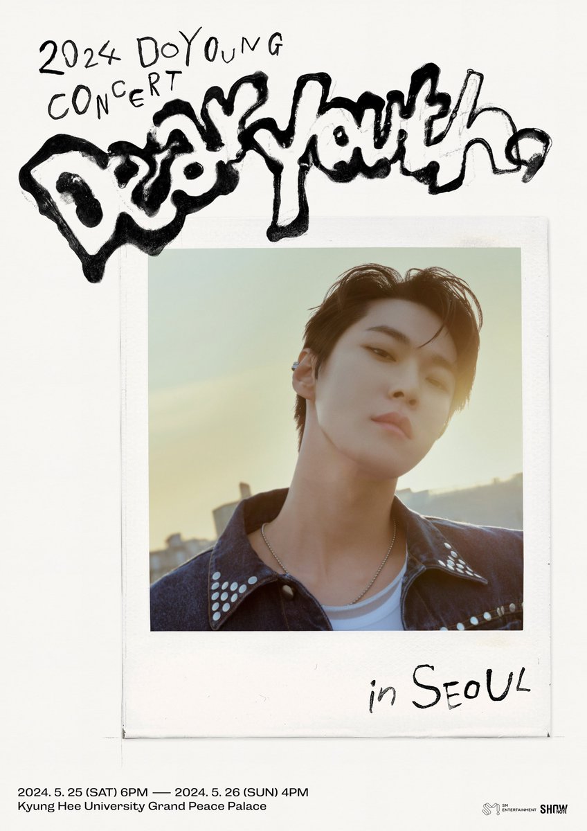 2024 DOYOUNG CONCERT [ Dear Youth, ]

〖 Kyung Hee University Grand Peace Palace 〗
➫2024.5.25(SAT) 6PM(KST)
➫2024.5.26(SUN) 4PM(KST)

#DOYOUNG #도영 #Dear_Youth
#DOYOUNG_Dear_Youth
#NCT #NCT127