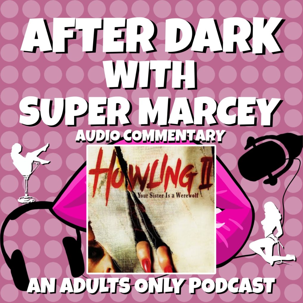 AfterDarkWithSM's tweet photo. Happy Werewolf Wednesday! 

After Dark With Super Marcey Podcast Ep 15 - Howling II: Your Sister Is a Werewolf (1985) Audio Commentary

Available Now
Link: https://t.co/4TDZ108Z8Z
YouTube: https://t.co/hVaUroY8Ka
LinkTree: https://t.co/APlV5jpkW1

#Podcast  #WerewolfWednesday https://t.co/Rlt1FyZR12