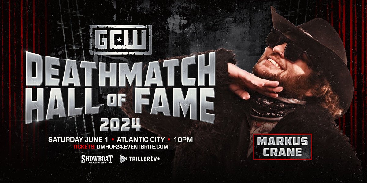 *DEATHMATCH HoF UPDATE* The Deathmatch Hall of Fame returns to #GCWToS9 Weekend at The Showboat! Inductee #2: MARKUS CRANE Also Announced: ABDULLAH THE BUTCHER Get Tix: DMHOF24.EVENTBRITE.COM Watch #DMHoF24 LIVE on @FiteTV+ Saturday 6/1 - 10PM