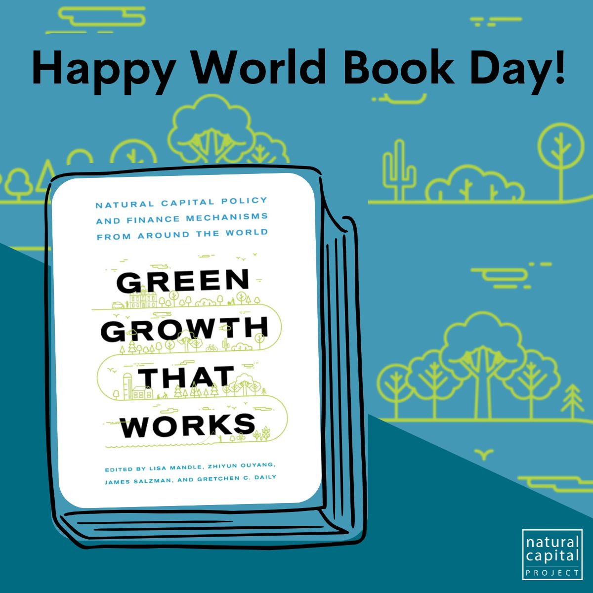 Looking for a good read for #WorldBookDay? Look no further than Green Growth That Works: the first guide to unifying finance & policy tools for investment in natural capital, co-authored by NatCap’s own @LisaAMandle & #GretchenDaily. Find it wherever you find audio/paper books.