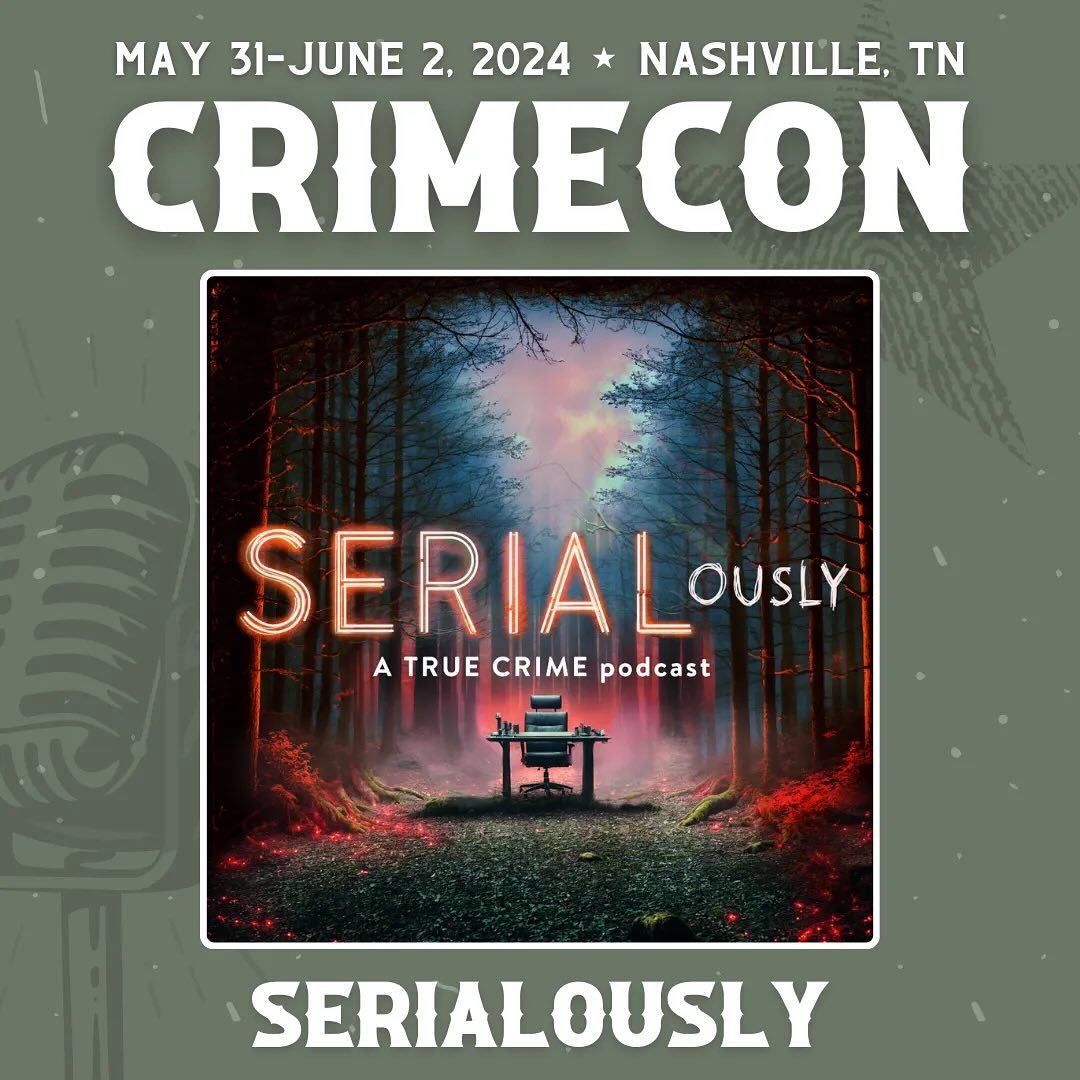 CrimeCon's tweet photo. Welcome to #CrimeCon2024 #SERIALously! https://t.co/PzDb4v2zdR