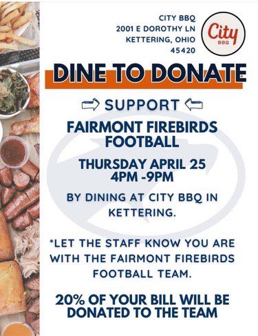 Firebird Faithful!!!! Join us April 25th 4-9pm at City BBQ on Dorothy Lane!! Come Support your local go-to BBQ joint and the Fairmont Football program!! #AttitudeEffort #SelflessRelentlessTough