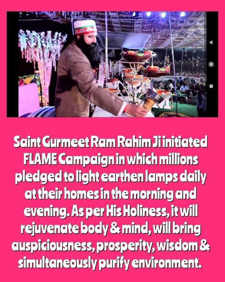 Earlier people used to light ghee or oil lamps in their homes, which kept the environment pure. Under the FLAME campaign run by Saint Dr MSG Insan, today lakhs of people are reviving Indian culture by lighting at least 1 or 17 diyas in their homes. #LightUpDiya Saint MSG FLAME