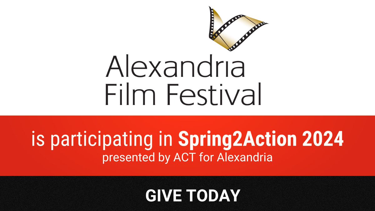 There is still time to help us meet our goal of raising $3,000 today as part of Alexandria's giving day, #spring2action, presented by @actforalexandria! Support filmmakers and the arts by making a donation to Alexandria's ONLY film festival. Contribute at spring2action.org/organizations/…