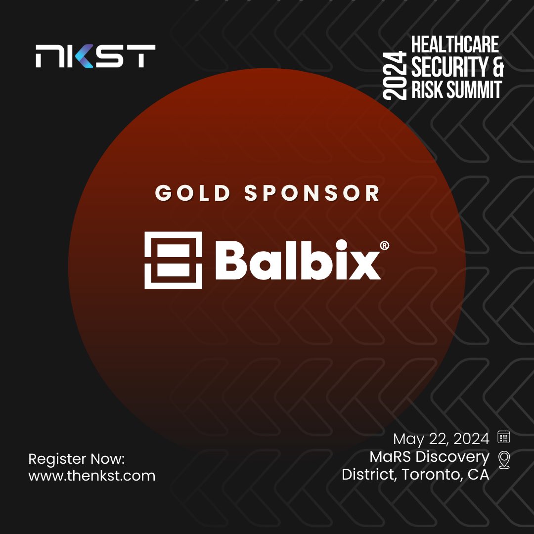 nkstinc's tweet photo. Excited to announce @balbixinc as Gold Sponsor for NKST Healthcare Security &amp; Risk Summit on May 22, 2024, at MaRS Discovery District, Toronto! Join us for insightful discussions on cybersecurity and risk management. Reserve your seat now https://t.co/gMP5gSz02i #HSRS2024 #NKST https://t.co/aaKXJdHqqA