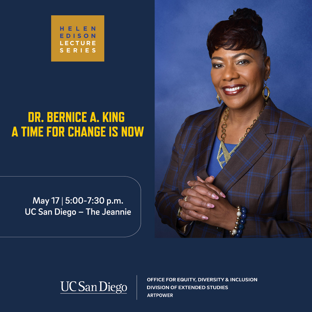 Mark your calendar! 🗓️ Join us for a captivating evening with @BerniceKing at the upcoming Helen Edison Lecture Series. Register today to secure your seat. Learn more >> go.ucsd.edu/44gP1Ib #UCSD #HelenEdisonLectureSeries #UCSanDiego #UCSDExtendedStudies #Diversity #Change