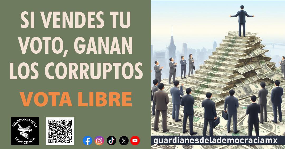 guardianesdmx's tweet photo. PARA COMBATIR LA CORRUPCIÓN NO VENDAS TU VOTO 

#VotaLibre https://t.co/PRGengRvxA