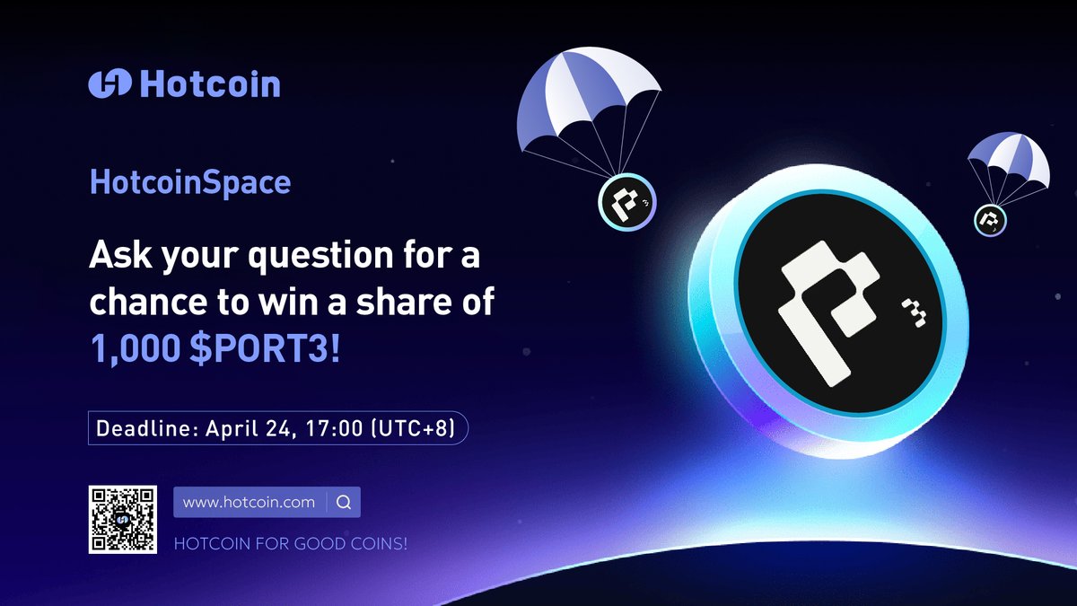 🎙#HotcoinSpace - As a project developer, how should we open up a way forward in the bull market? @Port3Network 

Ask your question for a chance to win a share of 1,000 $PORT3!

🎁1,000 $PORT3 Giveaway
✅ Leave your question and your hotcoin uid in the comment.
✅ Participate in