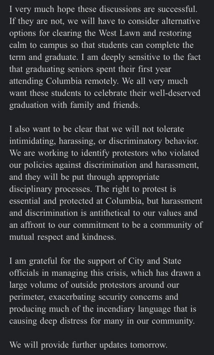 Columbia University president Minouche Shafik gives a deadline of midnight tonight to reach agreement to dismantle the Gaza solidarity encampment. If no agreement is reached, “we will have to consider alternative options for clearing the West Lawn”