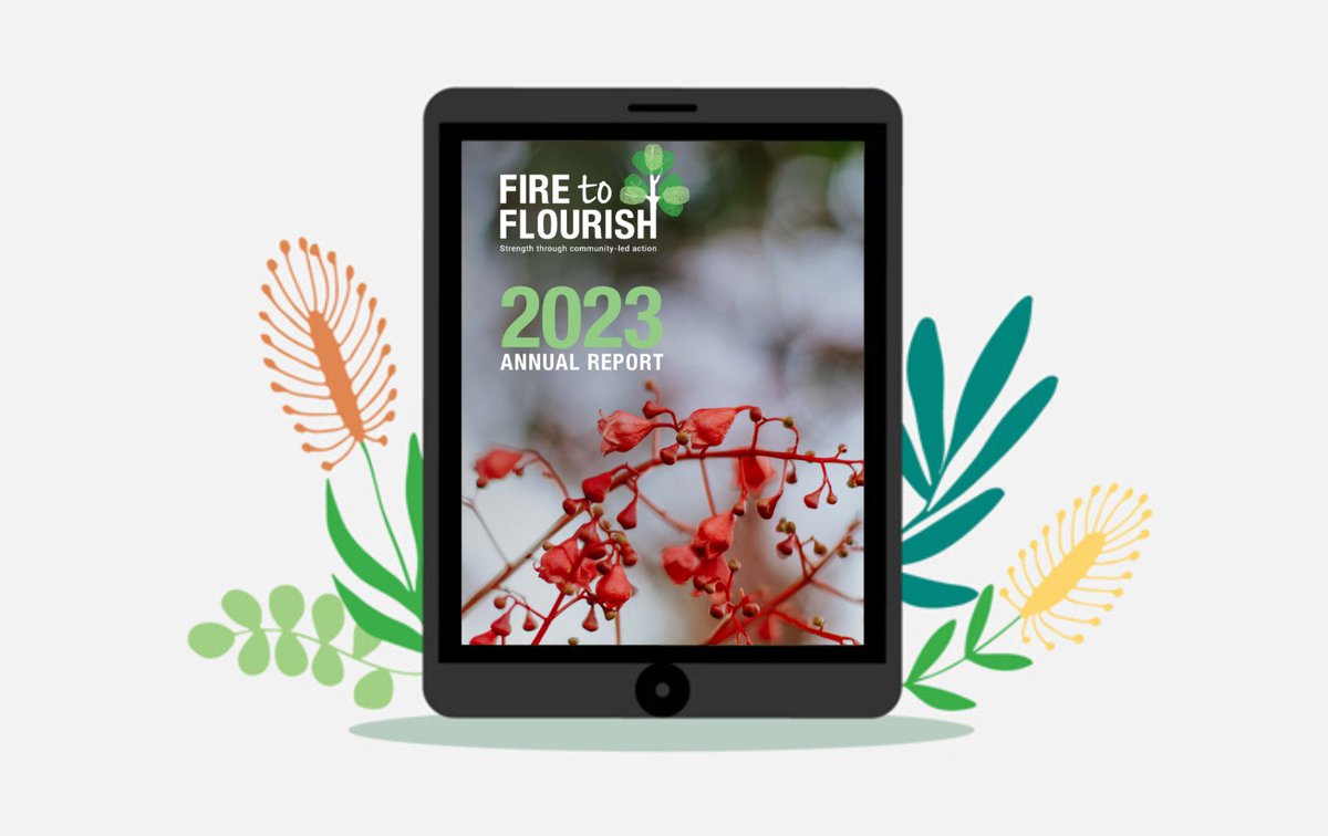 The @Firetoflourish 2023 Annual Report is now available online, celebrating a year of growth and activation. Explore the 2023 Annual Report today - lnkd.in/e-kphevv #firetoflourish #disasterresilience #communitydevelopment #sustainability #indigenousdisasterresilience