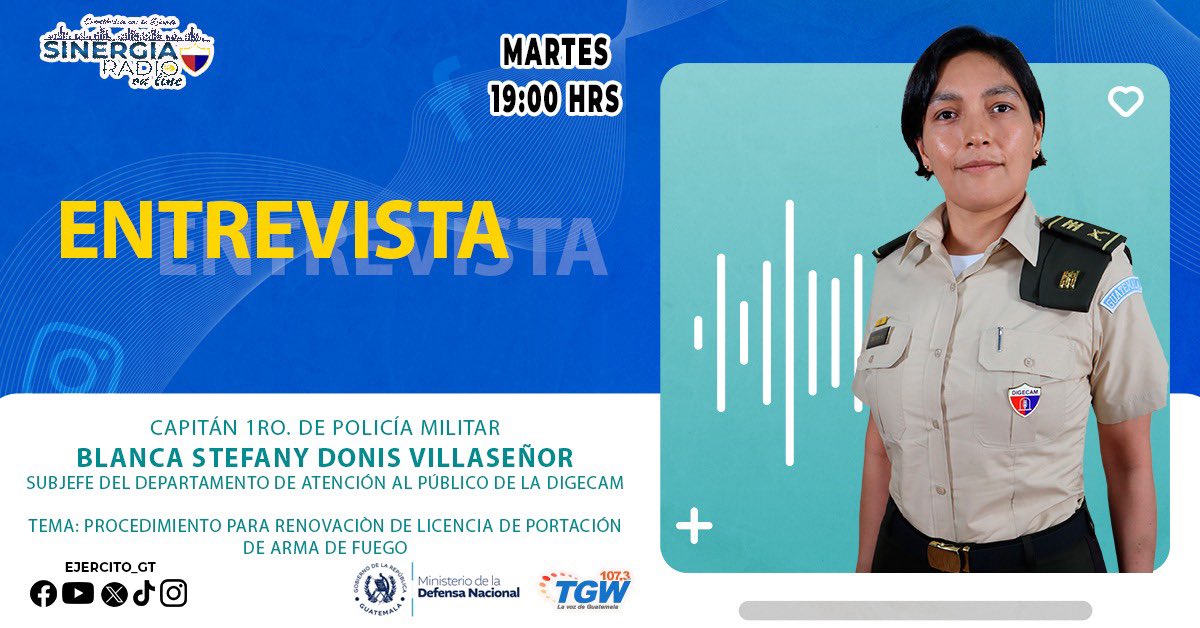 Ejercito_GT's tweet image. #SinergiaTGW | Sintoniza Radio TGW 107.3 F.M y escucha tu programa Sinergia Institucional Radio. En nuestra entrevista conversamos con la Capitán Primero de Policía Militar Blanca Donis Villaseñor, Subjefe del departamento de atención al público de la #DIGECAM.