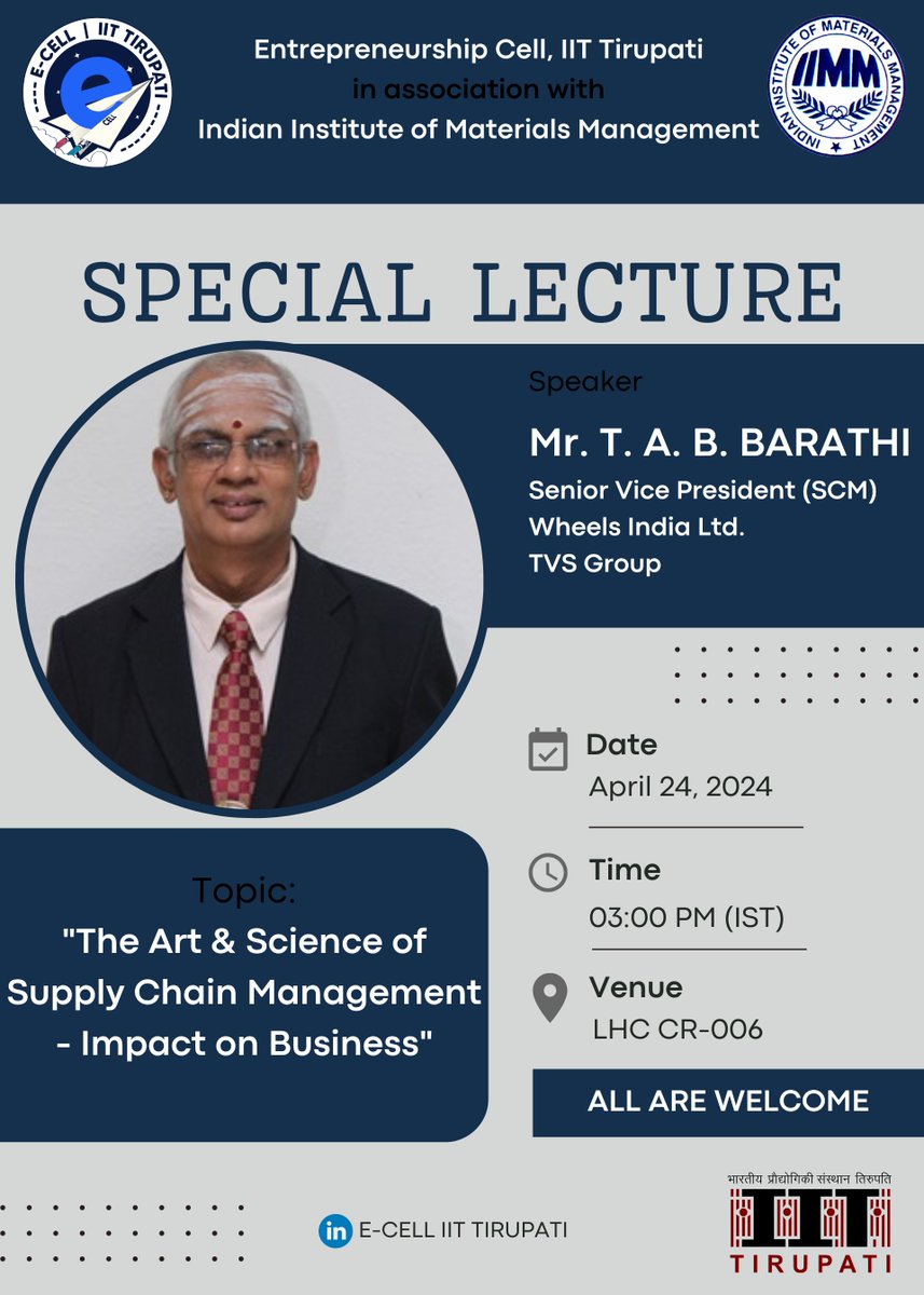 Special Lecture by Mr. T.A. Barathi, TVS Group @iit_tirupati on April 24, 2024 at 3pm.