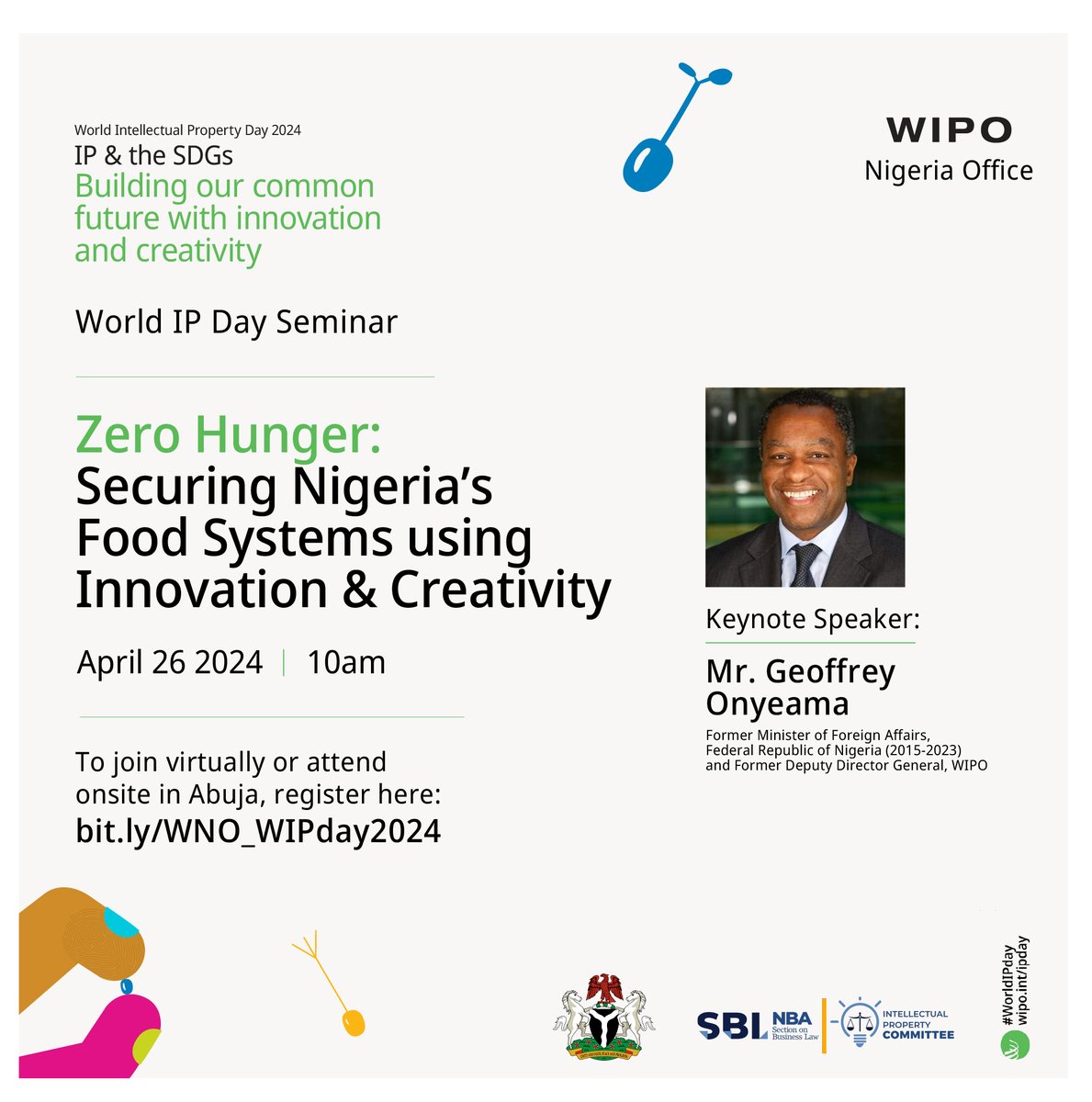 On this year's #WorldIPDay, April 26, by 10am @UN_Nigeria House, the @WIPO Nigeria Office will host a seminar focused on the role of #IntellectualProperty in accelerating the efforts of @NigeriaGov to achieve SDG2 - food security.    

Register to attend:  wipo.int/meetings/en/de…