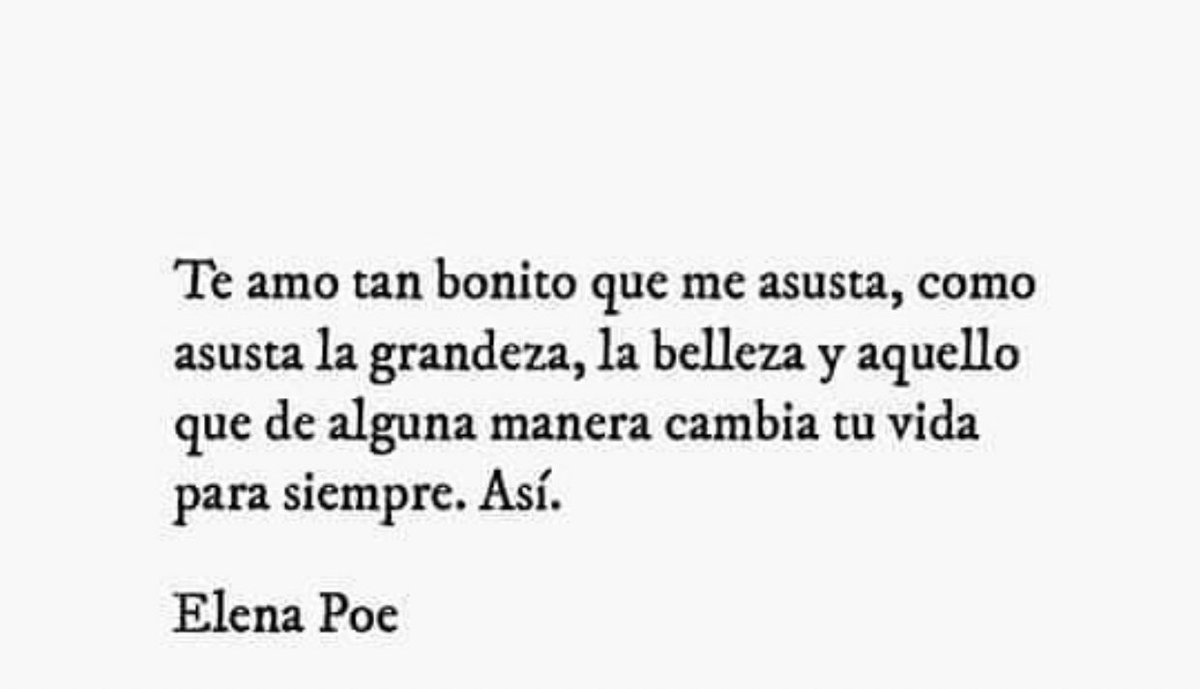 Me asusta amarte así 🔥 “Te amo tan bonito que me asusta, cómo asusta la grandeza, la belleza y aquello que de alguna manera…” E.Poe #cementeriodelibros