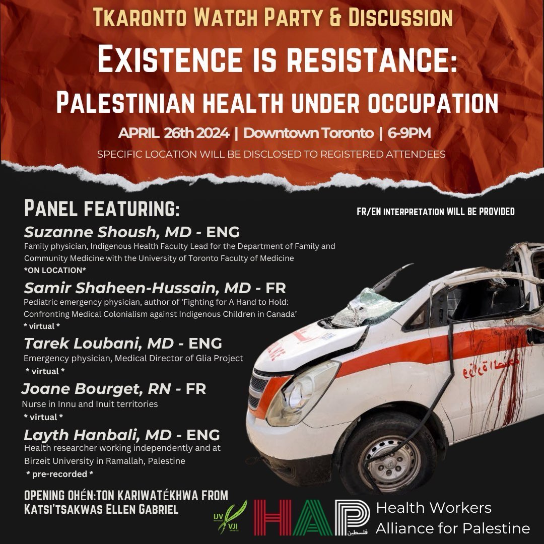 Existence is Resistance- Join the TKaronto WATCH PARTY on April 26th at 6pm EST ! We’ll be collectively watching Montreal HAP-organized Panel discussion on Palestinian Health Under Israeli Occupation.  #FreePalestine Sign-Up Here for this free event: tinyurl.com/TorontoWatch