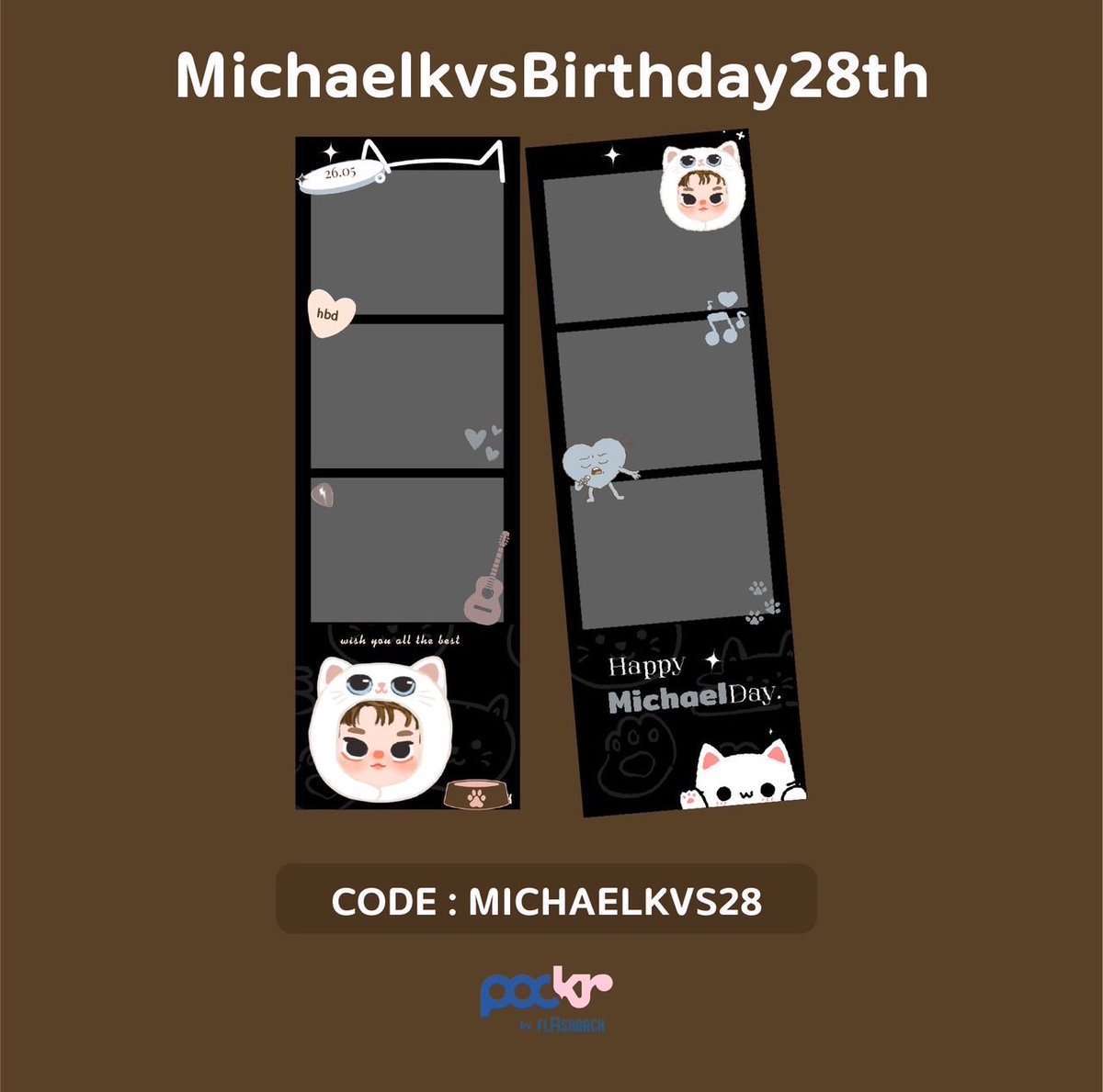 PHOTOBOOTH PROJECT 🎊 #MichaelkvsBirthday28th 🎂🎁 #michaelkvs 🐾 📍@helloflashback ทุกสาขา CODE : MICHAELKVS28 DATE : TODAY - TBA * วิธีการใส่ Code และจุดวางตู้ แปะไว้ให้ในเมนชั่นนะคะ 👇🏻 @Michaellhor อย่าลืมแวะไปถ่ายเก็บไว้น๊า Project by @dudududukduduk /@monthichasi