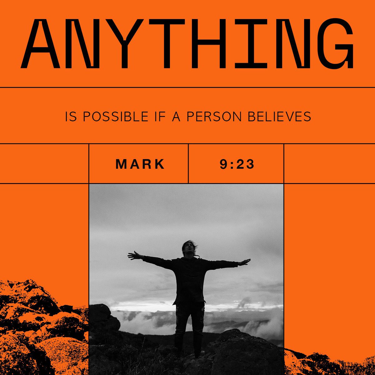 “‘If you can’?” said Jesus. “Everything is possible for one who believes.” Mark 9:23