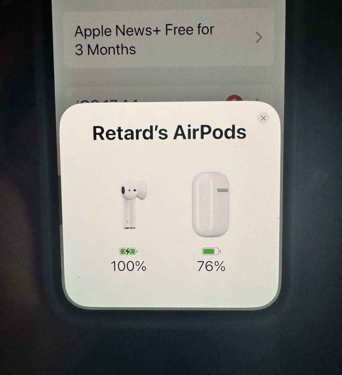 helped my chinese mom connect her airpods and this shit popped up 😭 (i realized they’re my brother’s old airpods)