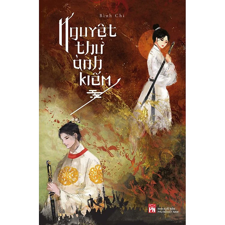Hồn Việt trong Nguyệt Thư Ảnh Kiếm 📚

✔️ Tác giả: Bình Chi.

Cuốn sách Nguyệt Thư Ảnh Kiếm của tác giả Bình Chi là một tác phẩm văn học đầy sức hút, kể về câu chuyện lịch sử đặc biệt về sự chuyển giao quyền lực giữa hai triều đại lớn của nước