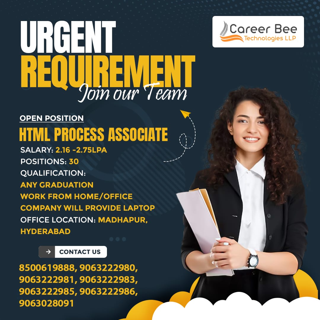 Urgent requirement 
Comapny :- Career bee tech
Role :- HTML process associate 
Salary  :- 2.2 LPA
Qualification  :-  Any Graduates
Location  :-Madhapur, Hyderabad 
Call 9063222981
#htmlcoding 
#html 
#jobsearch 
#jobs 
#WorkFromHome
#html5 
#Hyderabad 
#WFH 
#EducationJobs 
#Jobs