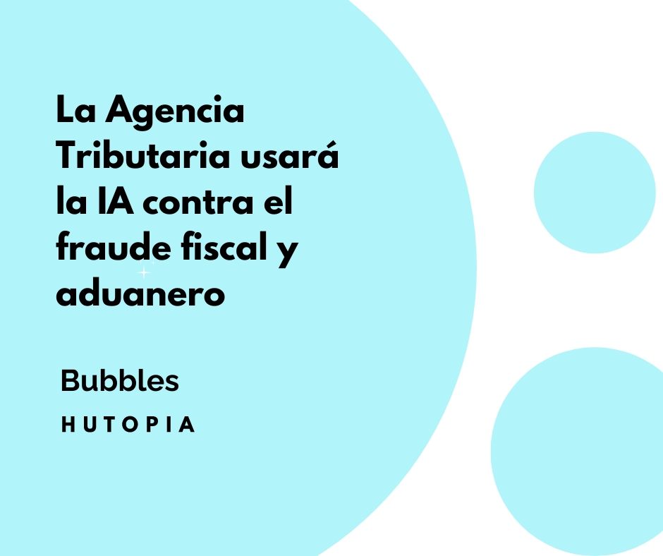 ¡Lee la noticia completa en nuestra página web! 
hutopia.es/bub12.html
#Bubbles #IA #Pymes #Hutopia #españa #linkinbio