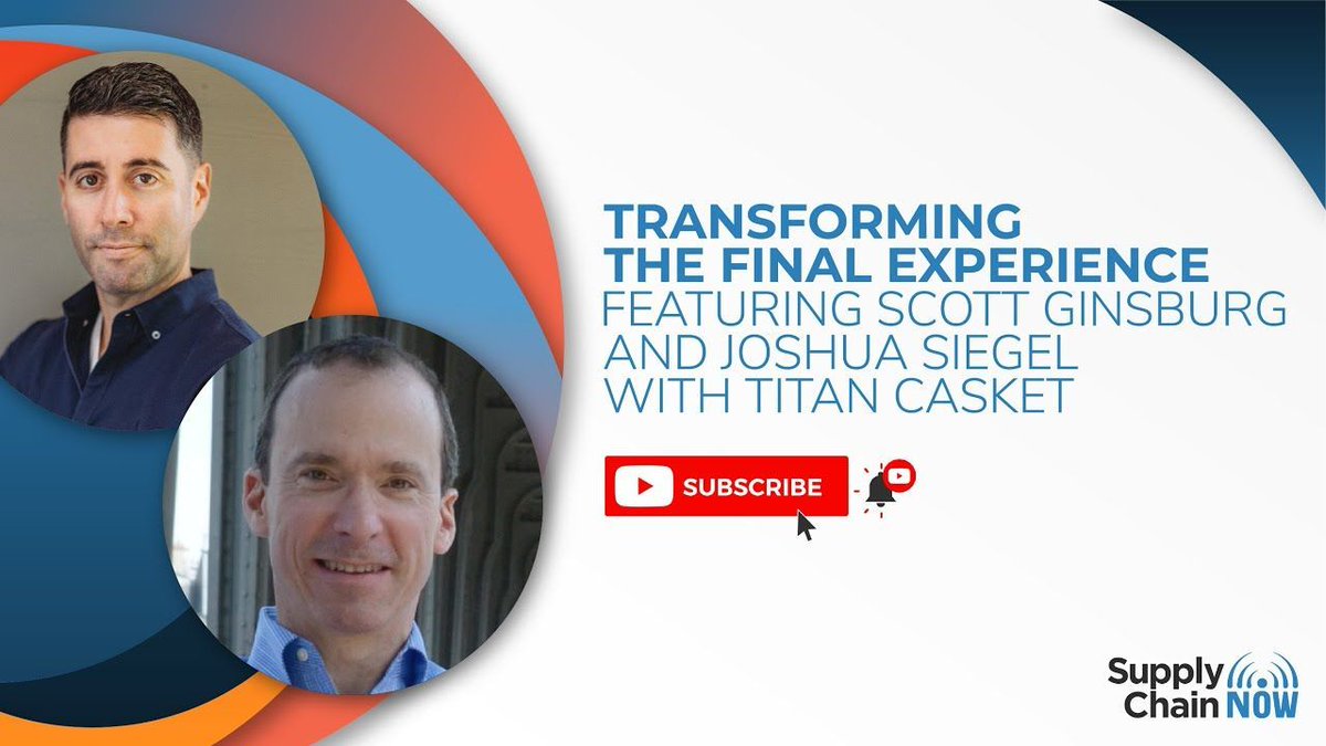 'Transforming the Final Experience featuring Scott Ginsburg and Joshua Siegel with Titan Casket' - - #supplychain #tech #news buff.ly/3xSOMaf