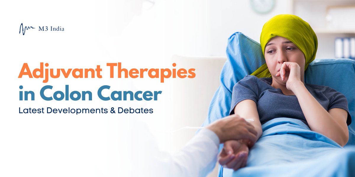 Adjuvant Therapies in Colon Cancer: Recent Advances and Controversies
m3india.in/contents/edito…
#AdjuvantChemotherapy  #ColonCancerTreatment  #PersonalizedTherapy  #ToxicityControl #PatientOutcomes  #StageIIColonCancer  #MolecularMarkers