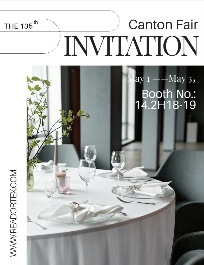 Readortex's tweet photo. Invitation from Readortex. We will participate in the 135th Canton Fair!!! welcome to visit us or our factory during that time. 😊https://t.co/vQYoGe11Lj
#EventTextiles #WeddingTextiles #BanquetDecor #CantonFair2024 #CustomizedTextiles #EventPlanning #WeddingDecor #Readortex https://t.co/R57G2u1uQS