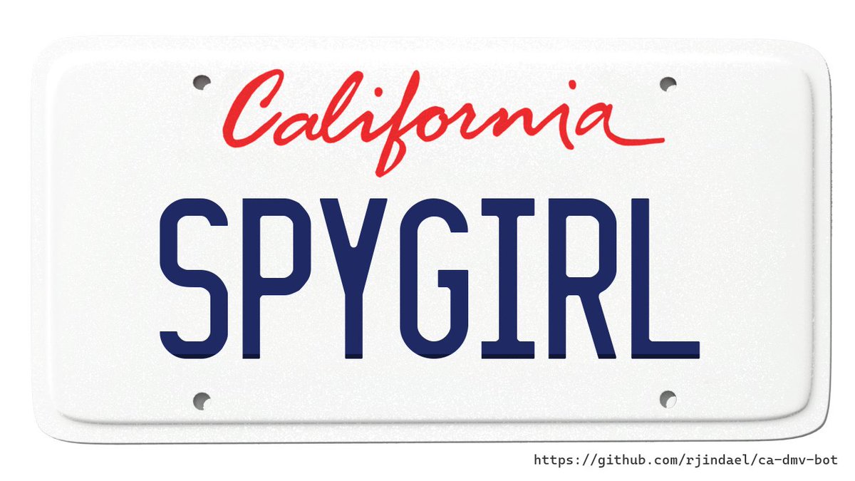 Customer: SPY GIRL DMV: SPY=CIA=FEDERAL AGENT. ORDERED BY SAME CUSTOMER AS 'SPYMAN'. There is a mix of unacceptable, expired and current 'spy' plates on record… Verdict: ACCEPTED