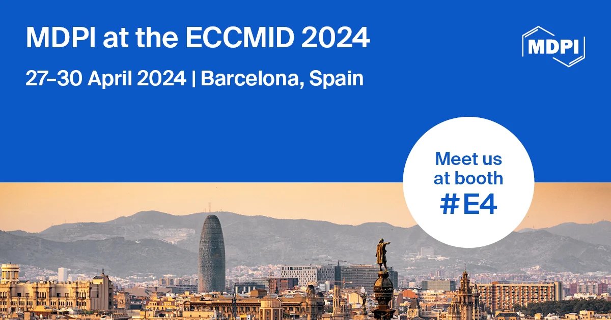 👏Meet us at Booth #E4 The 34th European Congress of Clinical Microbiology and Infectious Diseases (ECCMID 2024), 27–30 April 2024, Barcelona, Spain mdpi.com/journal/microo… #ECCMID