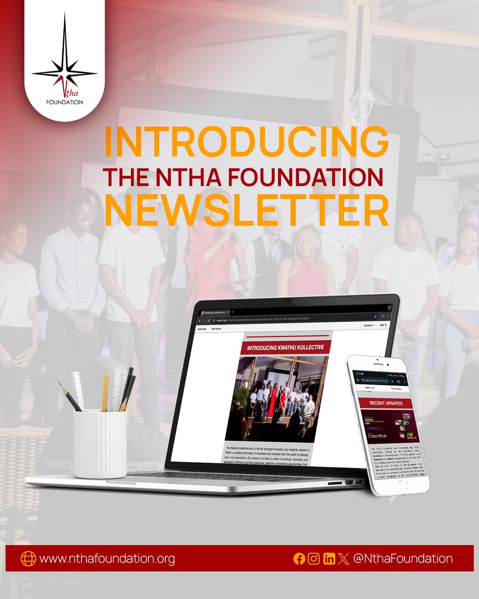 𝗜𝗡𝗧𝗥𝗢𝗗𝗨𝗖𝗜𝗡𝗚 𝗧𝗛𝗘 𝗡𝗘𝗪𝗦𝗟𝗘𝗧𝗧𝗘𝗥 We are excited to introduce the @NthaFoundation Newsletter by the #KwathuKollective – a platform dedicated to showcasing the incredible work of young African creatives and innovators. nthafoundation.org/newsletter/