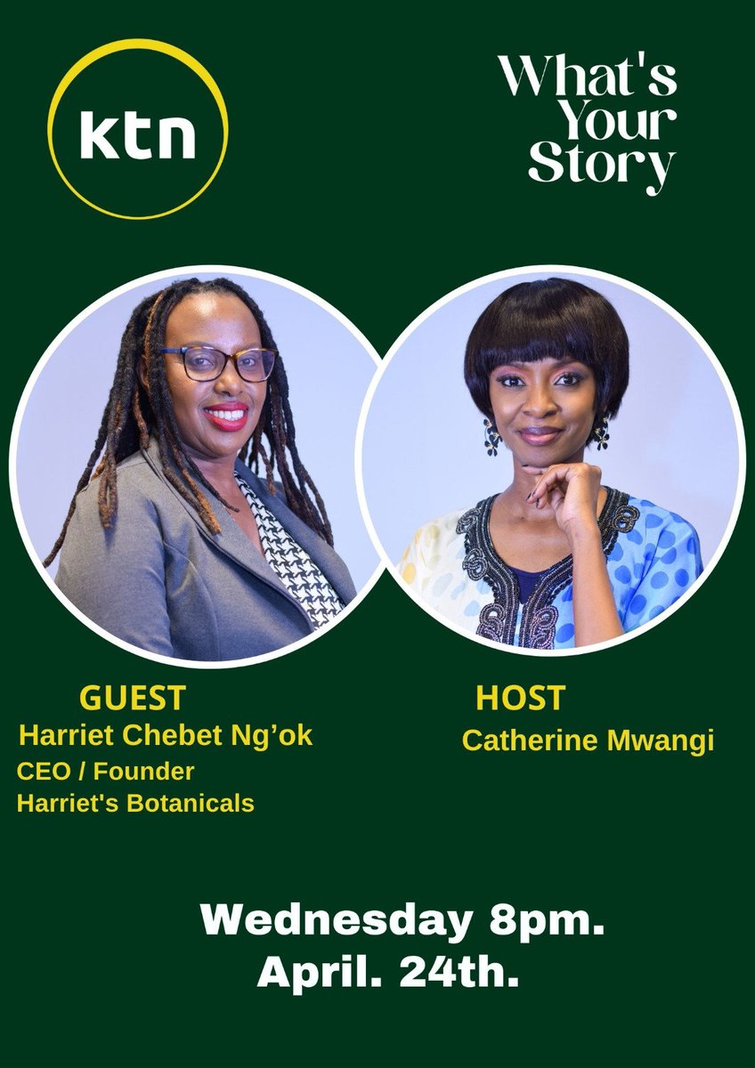 #WhatsYourStory Ni leo usiku 8pm @ktnhome_  

@HarrietsBotani1 #KTNWelcomeHome